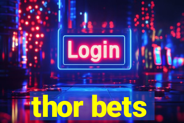 thor bets